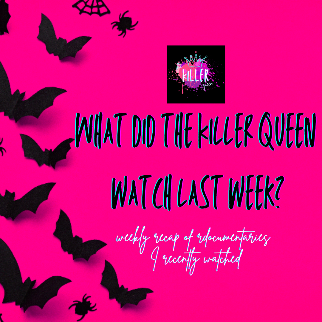 What did the Killer Queen watch last week?