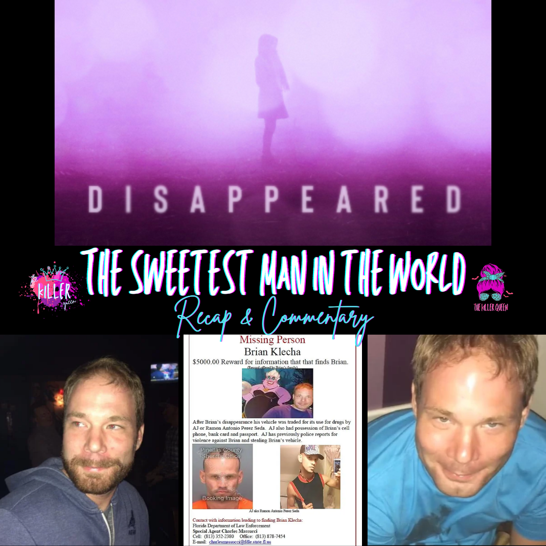 Disappeared The Sweetest Man in the World Recap & Commentary