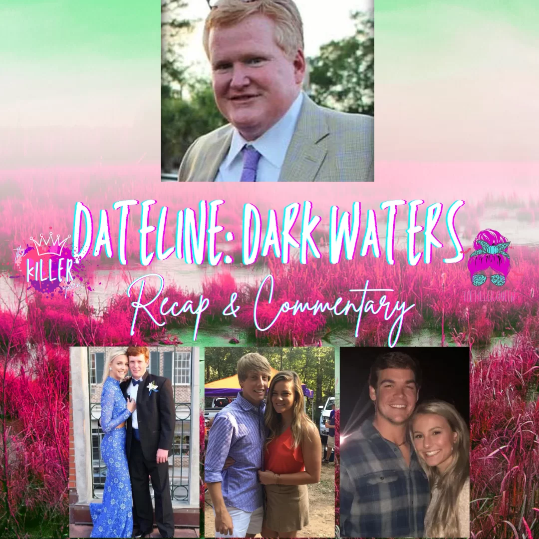 Dateline Dark Waters Recap and Commentary