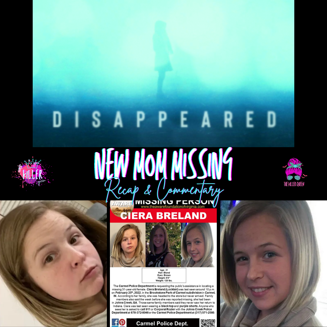 Disappeared New Mom Missing Recap and Commentary