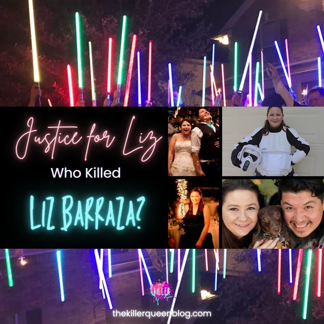 Justice for Liz: Who Killed Liz Barraza?