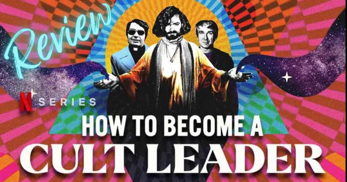 True Crime and Chill | ‘How to Become a Cult Leader’ Review